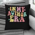 In My Author Era Writer Reading Writing Book Author Pillowcase