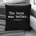 Author Typewriter The Book Was Better Pillowcase Author Typewriter The Book Was Better Pillowcase