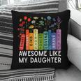 Awesome Like My Daughter Books Floral Proud Mom Women Pillowcase Awesome Like My Daughter Books Floral Proud Mom Women Pillowcase