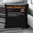 Biblioholic Definition Reading Nerd Book Lovers Geek Pillowcase
