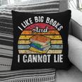 I Like Big Books And I Cannot Lie Bookworm Reading Teacher Pillowcase