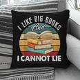 I Like Big Books Librarian Reading Teacher Book Lover Pillowcase I Like Big Books Librarian Reading Teacher Book Lover Pillowcase