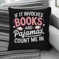 Book & Pajamas Humorous Book Lover Reading Bedtime Pillowcase