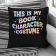 This Is My Book Character Costume Book Lover Groovy Pillowcase