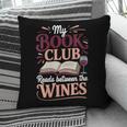 My Book Club Reads Between The Wines Pillowcase My Book Club Reads Between The Wines Pillowcase