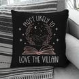 Book Club Shirts For Women Most Likely To Love Villain Pillowcase