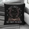 Book Club Shirts For Women Most Likely To Not Finish Pillowcase