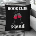 Book Club Squad Reading Bookworm Wine Lover Humor Pillowcase Book Club Squad Reading Bookworm Wine Lover Humor Pillowcase