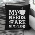 Book Coffee Dog Book My Needs Are Simple Men Women Kids Pillowcase Book Coffee Dog Book My Needs Are Simple Men Women Kids Pillowcase