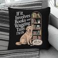 Book And Dog Lover Bookworm Reader Book Lover Pillowcase
