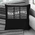 Book Fair Vibes Reader Nostalgia Pillowcase Book Fair Vibes Reader Nostalgia Pillowcase
