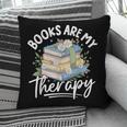 Book Are My Therapy Aesthetic Bookish Reading Pillowcase Book Are My Therapy Aesthetic Bookish Reading Pillowcase