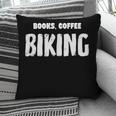 Books Coffee Biking Pillowcase