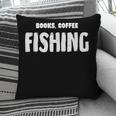 Books Coffee Fishing Pillowcase Books Coffee Fishing Pillowcase