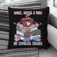 Books Coffee Yarn Lover My Favorite Things Pillowcase