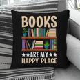 Books Are My Happy Place Pillowcase