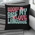 Books Are My Love Language Book Lover Reading Pillowcase Books Are My Love Language Book Lover Reading Pillowcase