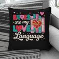 Books Are My Love Language Pillowcase