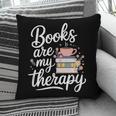 Books Are My Therapy Book Lover Coffee Books Flowers Bookish Pillowcase Books Are My Therapy Book Lover Coffee Books Flowers Bookish Pillowcase