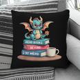 Bookworm Book Dragon Read Books Be Kind Stay Weird Pillowcase