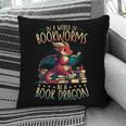 Bookworms Be A Book Dragon Literature Reading & Book Lover Pillowcase