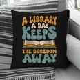 Borrow Books A Library A Day Keeps The Boredom Away Reading Pillowcase Borrow Books A Library A Day Keeps The Boredom Away Reading Pillowcase