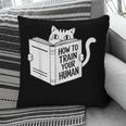 Cat Book Humor How To Train Your Human Pillowcase Cat Book Humor How To Train Your Human Pillowcase