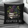 Chapter 30 30th Birthday Women Book Lovers Dark Romance Pillowcase