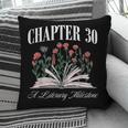 Chapter 30 A Literary Milestone Book Lover Hello 30 Pillowcase