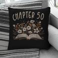 Chapter 50th Birthday Bookworm 50 Years Old For Book Lovers Pillowcase