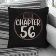 Chapter 56 Birthday Shirt For Women Book Lovers Love To Read Pillowcase