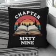 Chapter Sixty Nine Book Reading 69th Birthday 69 Year Old Pillowcase Chapter Sixty Nine Book Reading 69th Birthday 69 Year Old Pillowcase