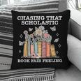 Chasing That Scholastic Book Fair Feeling Apparel Pillowcase