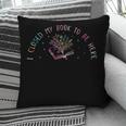 I Closed My Book To Be Here Book Lover Pillowcase I Closed My Book To Be Here Book Lover Pillowcase