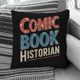 Comic Book Historian Vintage Comic Book Collector Pillowcase