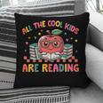 All The-Cool Kids Are Reading Book Lover Librarian Bookworm Pillowcase