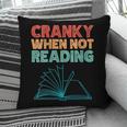 Cranky When Not Reading Retro Vintage Book Lover Pillowcase Cranky When Not Reading Retro Vintage Book Lover Pillowcase