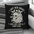 Cute I Buy Her Books And Call Her A Good Girl Book Lover Pillowcase