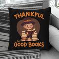 Cute Thanksgiving Teacher Librarian Thankful Reading Books Pillowcase