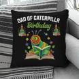 Dad Of Caterpillar Birthday Reading Books Lovers Pillowcase Dad Of Caterpillar Birthday Reading Books Lovers Pillowcase