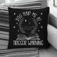 Dark Romance Trigger Warning Spicy Book Merch Women Smut Pillowcase