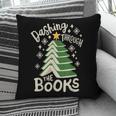 Dashing Through The Books Christmas Book Lovers Men Women Pillowcase Dashing Through The Books Christmas Book Lovers Men Women Pillowcase