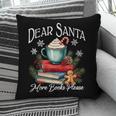Dear Santa More Book Please Christmas Book Librarian Pillowcase Dear Santa More Book Please Christmas Book Librarian Pillowcase