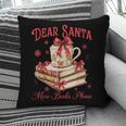 Dear Santa More Books Please Reading Book Lover Christmas Pillowcase Dear Santa More Books Please Reading Book Lover Christmas Pillowcase