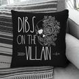 Dibs On The Villain Spicy Books Women Smutty Merch Romantasy Pillowcase
