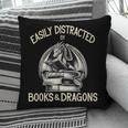 Easily Distracted By Books And Dragons Book Dragon Lover Pillowcase Easily Distracted By Books And Dragons Book Dragon Lover Pillowcase