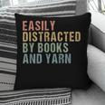 Easily Distracted By Books And Yarn Knitting & Crocheting Pillowcase Easily Distracted By Books And Yarn Knitting & Crocheting Pillowcase
