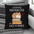 Easily Distracted By Cats And Books Reading Lover Bookish Pillowcase