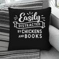 Easily Distracted By Chickens And Books Farm Pillowcase
