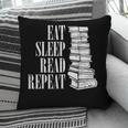 Eat Sleep Read Repeat Reading Book Librarian Men Women Kids Pillowcase